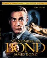 Su nombre es Bond, James Bond. Parte II, las películas de la era Connery (1962-1971)