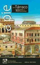A pie por Tarraco. 10 paseos y excursiones
