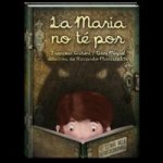 La Maria no te por : el llibre dels espantacriatures