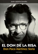 El don de la risa : don Paco Martínez Soria