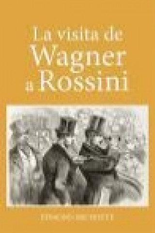 La visita de Wagner a Rossini