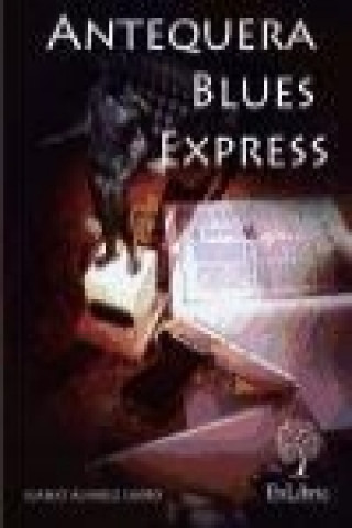 Antequera Blues Express