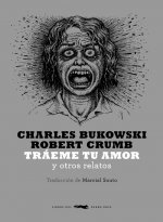 Tráeme tu amor: y otros relatos