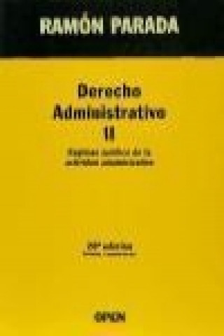 Régimen jurídico de la actividad administrativa