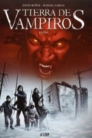 Tierra de Vampiros 1: Éxodo