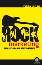 Rock marketing : una historia del rock diferente