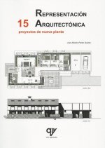 Representación arquitectónica : 15 proyectos de nueva planta