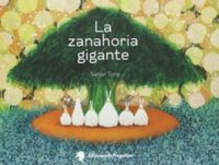 La zanahoria gigante