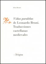 Vidas paralelas de Leonardo Bruni : traducciones castellanas medievales