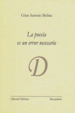 La poesía es un error necesario