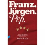 Franz, Jürgen, Pep