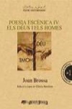 POESIA ESCENICA IV: ELS DEUS I ELS HOMES