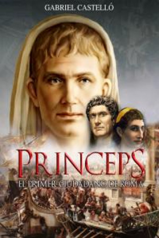 Princeps: el primer ciudadano de Roma