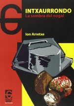 Intxaurrondo : la sombra del nogal