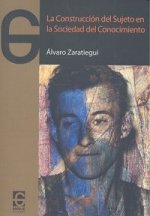La construcción del sujeto en la sociedad del conocimiento