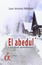 El abedul : los que quedaron