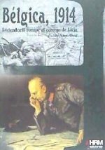 Bélgica, 1914 : Ludendorf rompe el cerrojo de Lieja