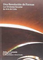 Una Revolución de Formas: las olvidadas escuelas de arte de Cuba