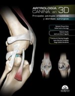 Artrología canina en 3D. Principales patologías ortopédicas y abordajes quirúrgicos