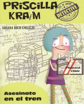 Priscilla Kraim 1. Asesinato en el tren