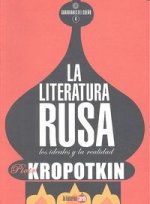 La literatura rusa : los ideales y la realidad