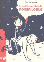 Los últimos días de Roger Lobus