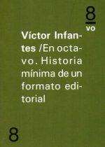 En octavo. Historia mínima de un formato editorial