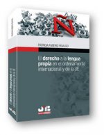 El derecho a la lengua propia en el ordenamiento internacional y de la UE