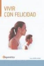 Vivir con felicidad