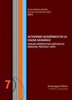 Activismo académico en la causa saharaui : Nuevas perspectivas críticas en derecho, política y arte