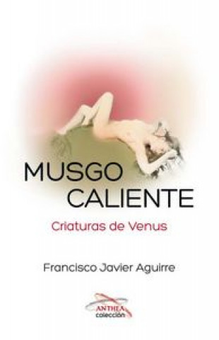 Musgo caliente: Criaturas de Venus