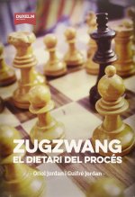 Zugzwang : el dietari del procés