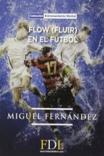 Flow, fluir, en el fútbol