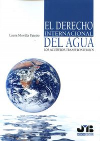 El derecho internacional del agua : los acuíferos transfronterizos