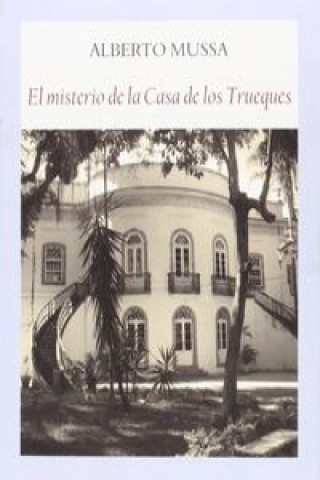 El misterio de la casa de los trueques