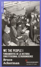 We the people : Fundamentos del constitucionalismo estadounidense