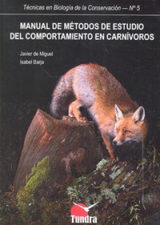 Manual de métodos de estudio del comportamiento en carnívoros