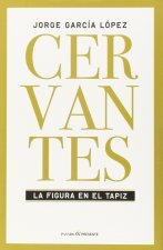 Cervantes: La figura en el tapiz