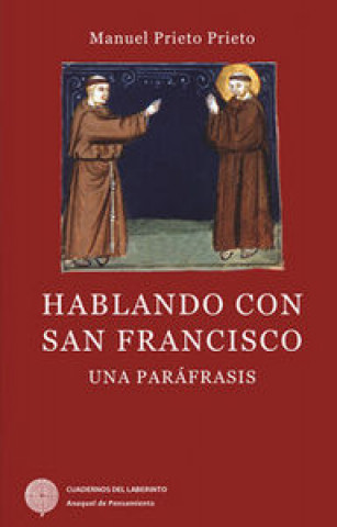 Hablando con San Francisco: una paráfrasis