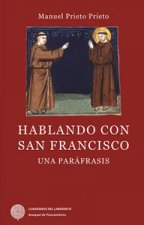 Hablando con San Francisco: una paráfrasis