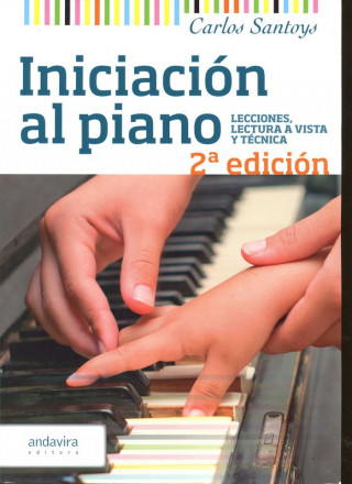 Iniciación al piano : lecciones, lecturas a vista y técnica