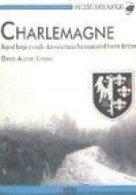 Charlemagne: bajo el fuego cruzado