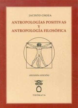 Antropologías positivas y antropología filosófica