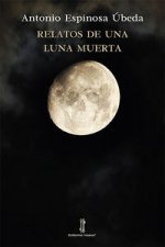 Relatos de una luna muerta