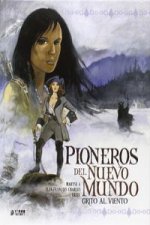 Grito al viento: Pioneros del Nuevo Mundo, 2