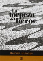 La torpeza del héroe