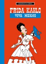 Frida Kahlo : viva México