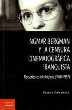 Ingmar Bergman y la censura cinematográfica franquista : reescrituras ideológicas, 1960-1967