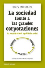 La sociedad frente a las grandes corporaciones : la necesidad del equilibrio social