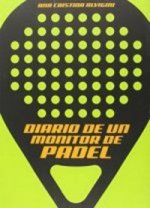 Diario de un monitor de padel
